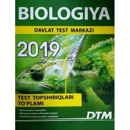 Biologiya (2019 yil test topshiriqlari to‘plami)