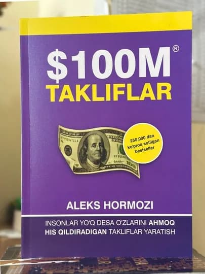 Aleks Hormozi 100M Daromad Modellari 100M Takliflar Offers 100M Lidlar Leads — B1B-SARMOYA-АМЕТИС