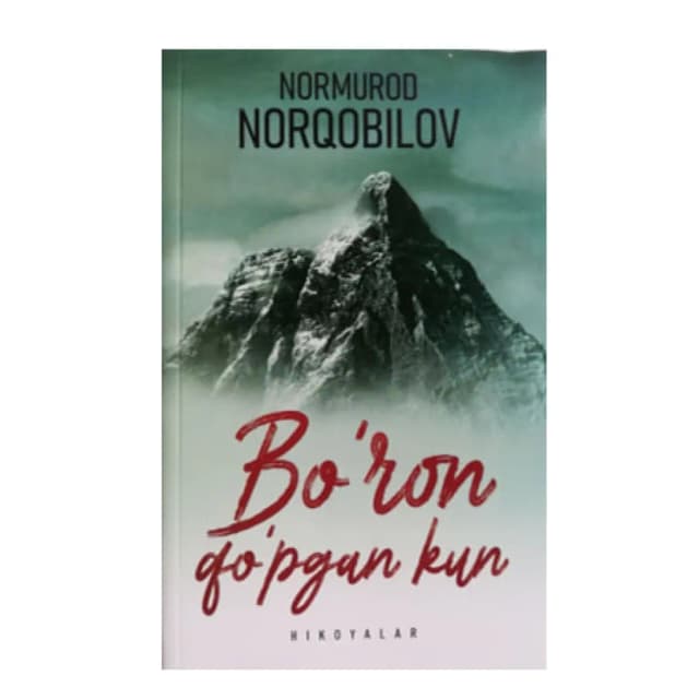 Normurod Norqobilov: Bo'ron qopgan kun (hikoyalar)