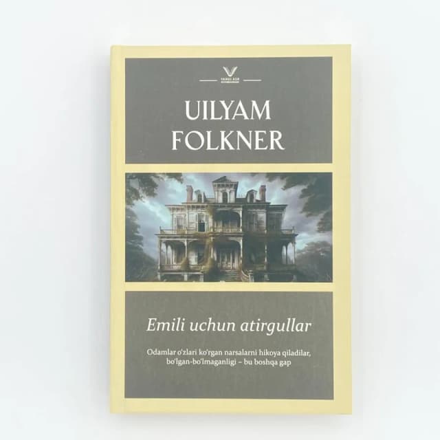 Uilyam Folkner: Emili uchun atirgullar