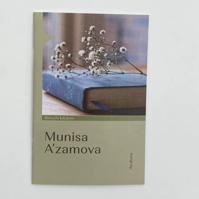 Munisa A'zamova: Andoza (Birinchi kitobim)