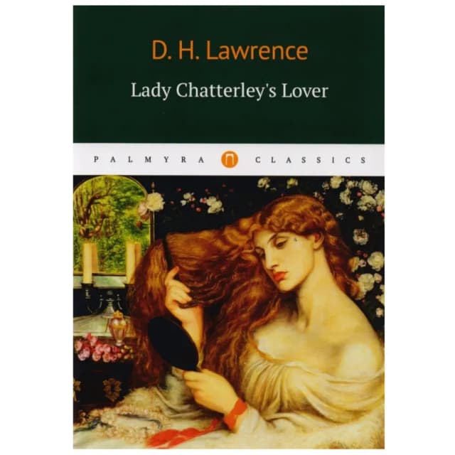 David Herbert Lawrence: Lady Chatterley's Lover