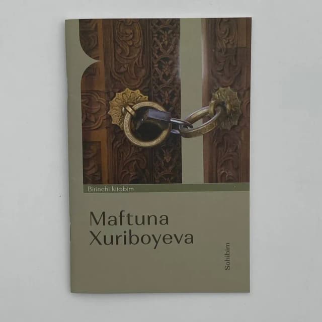 Maftuna Xuriboyeva: Sohibim (Birinchi kitobim)