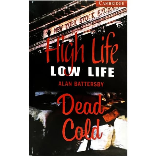 Alan Battersby: High life low life, Dead cold
