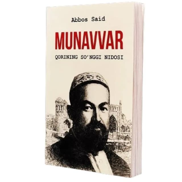 Abbos Said: Munavvar qorining so'nggi nidosi