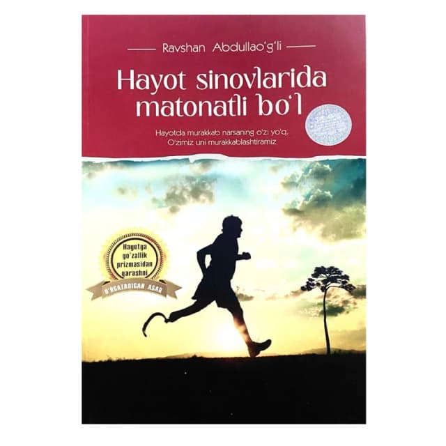 Ravshan Abdullao'g'li: Hayot sinovlarida matonat bo'l