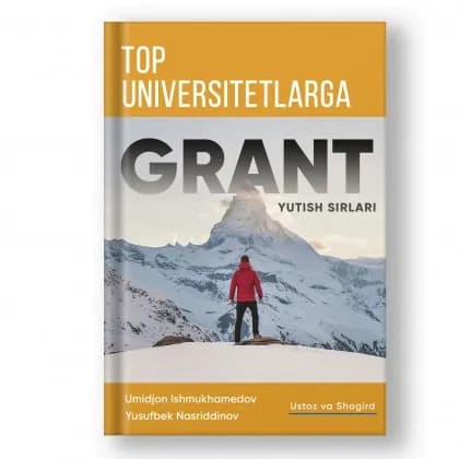 Umidjon Ishmuxamedov, Yusufbek Nasriddinov: Top universitetlarga grant yutish sirlari