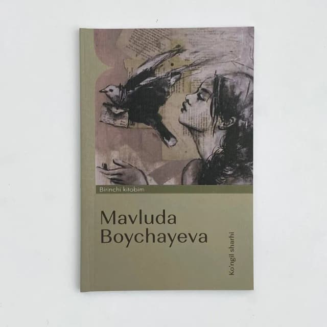 Mavluda Boychayeva: Ko'ngil shahri (Birinchi kitobim)