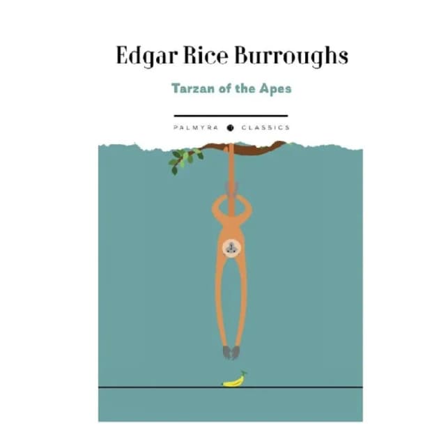 Edgar Rice Burroughs: Tarzan of the Apes