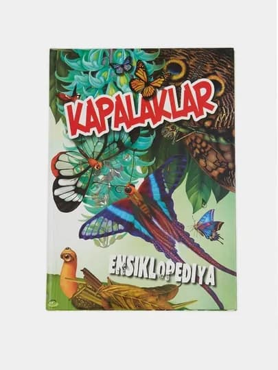 Капалаклар хакида энциклопедия, болалар китоби, узбек тилида