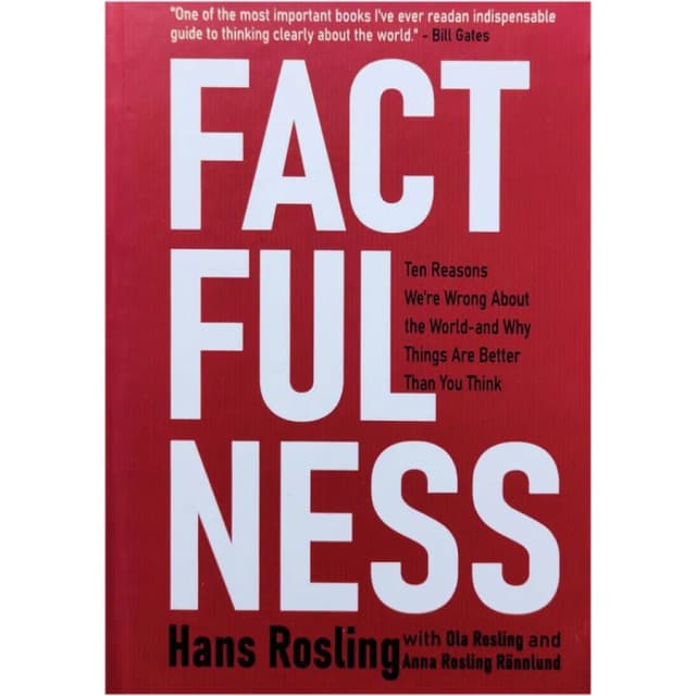 Hans Rosling : Factfulness